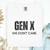 White t-shirt with 'GEN X WE DON'T CARE' text on a white background