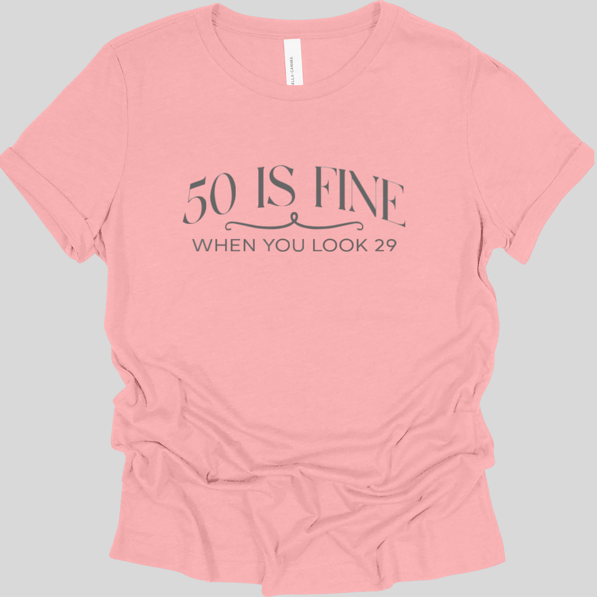 50 is Fine Tee