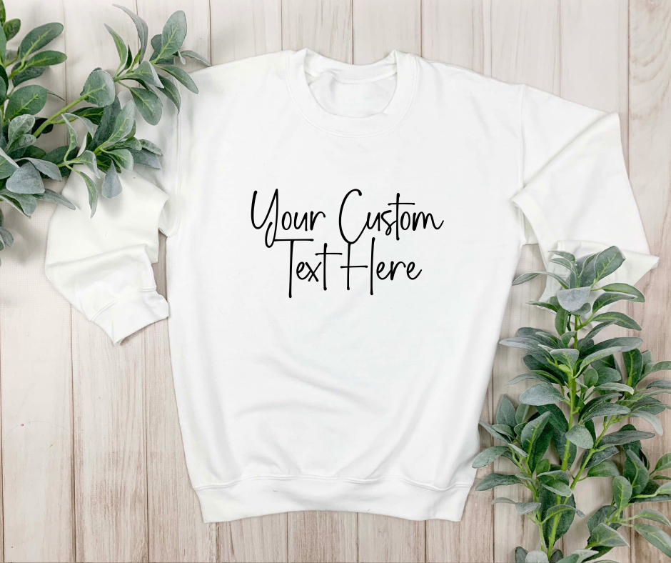 Custom Crewneck Sweatshirt