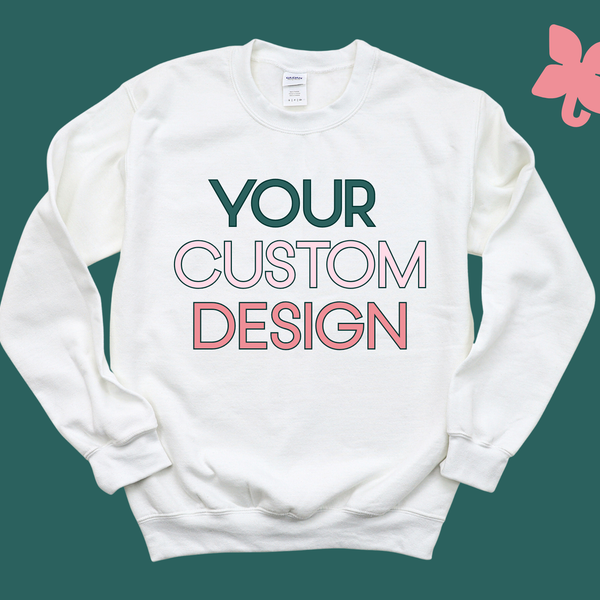 White sweatshirt with 'Your Custom Design' text on a teal background