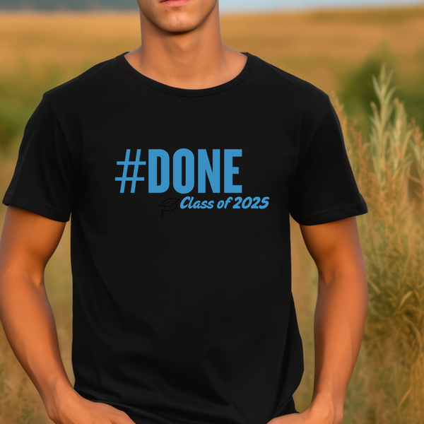 A male wearing a Black T-shirt with "#Done - class of 2025" in blue lettering.