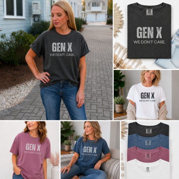 A collage of tee shirts on that says "Gen X: We Don't Care."