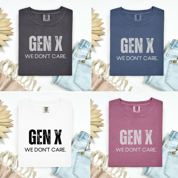 A collage of shirts that say Gen X We Don't Care in black, white, blue, and pink