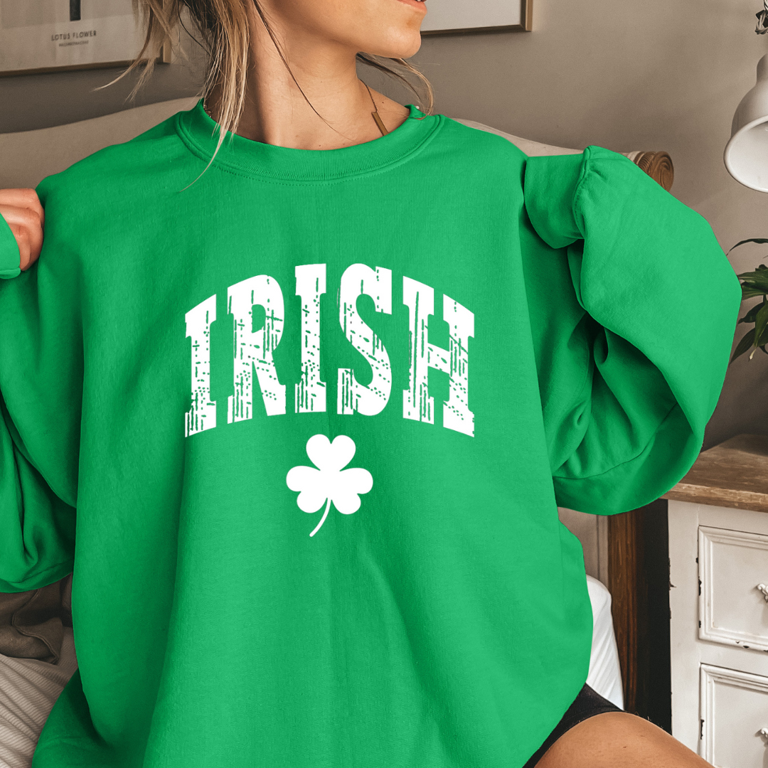 Green sweatshirt with "Irish" written in white with a shamrock underneath.