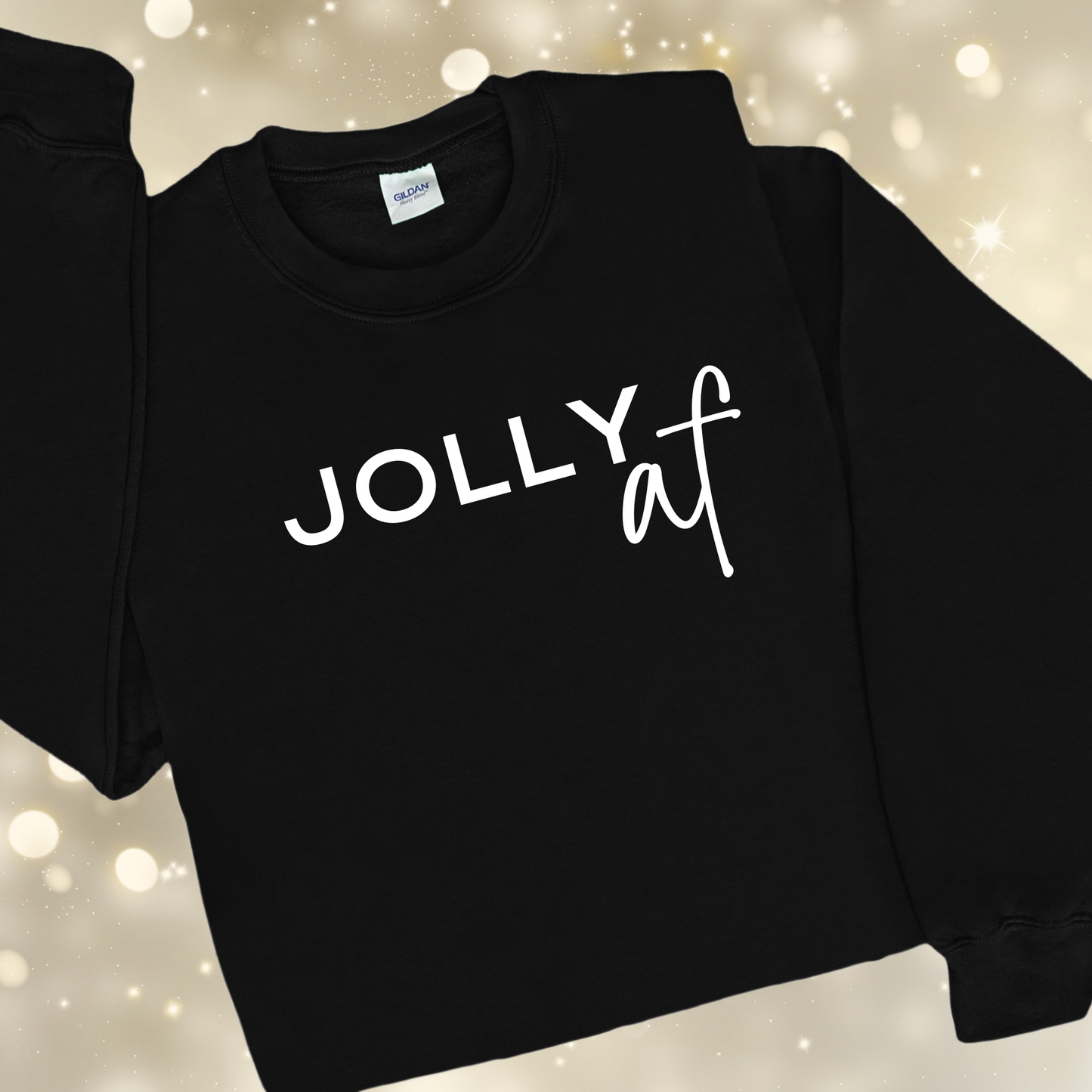 Jolly AF Sweatshirt