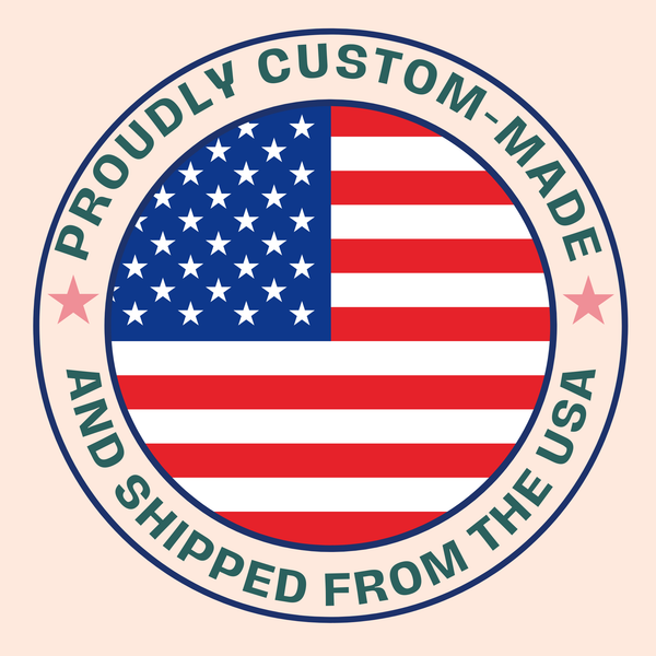 American flag with the wording "Proudly Custom-Made and Shipped from the USA."