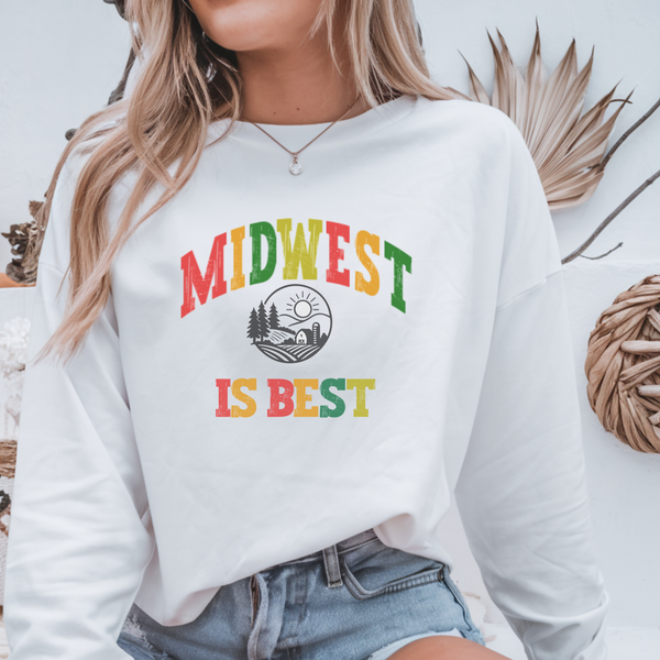 Person wearing a white sweatshirt with 'Midwest is Best' text and graphic.