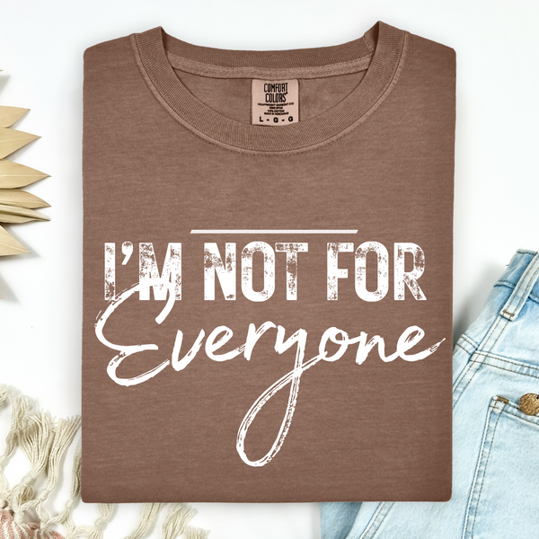 Brown t-shirt with 'I'm not for everyone' text on a white background