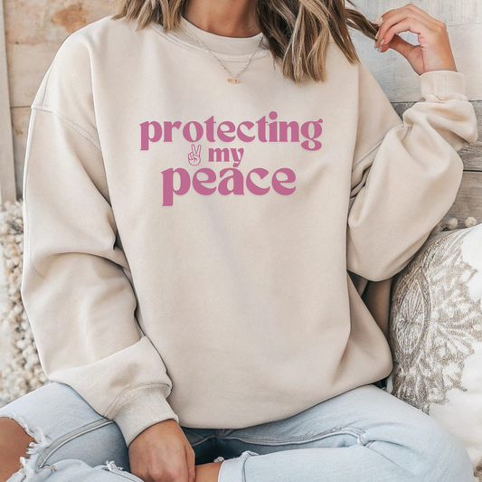 Protect Your Peace Sweatshirt
