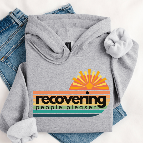 Self Care Recovering People Pleaser Funny, Cozy Sweatshirt Gray Hoodie