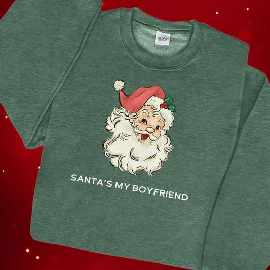 Santa's My Boyfriend Sweatshirt