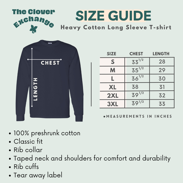 A size guide graphic for a heavy cotton long sleeve T-shirt by The Clover Exchange, showing a navy blue shirt with measurement arrows for chest and length, plus a size chart listing S through 3XL measurements in inches and bullet points about the shirt's features.