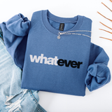 Blue sweatshirt with 'whatever' text on a white background
